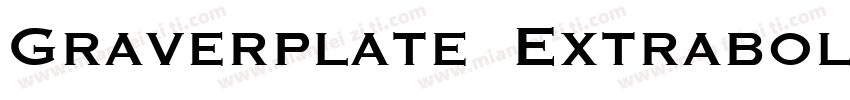 Graverplate Extrabold字体转换